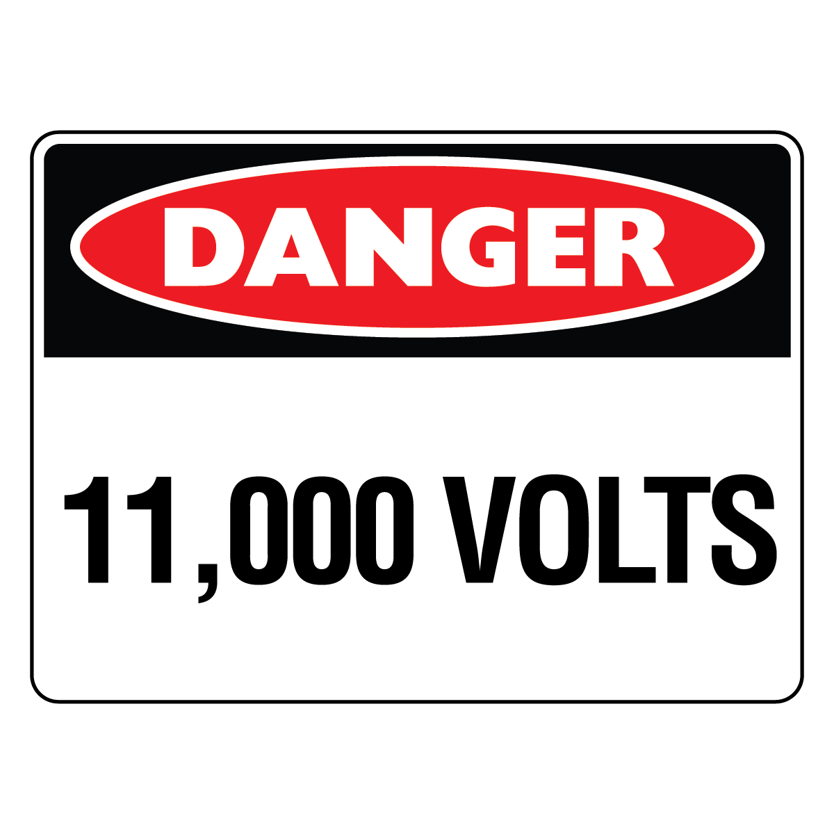 Danger - 11,000 Volts Sign