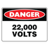 Danger - 22,000 Volts Sign