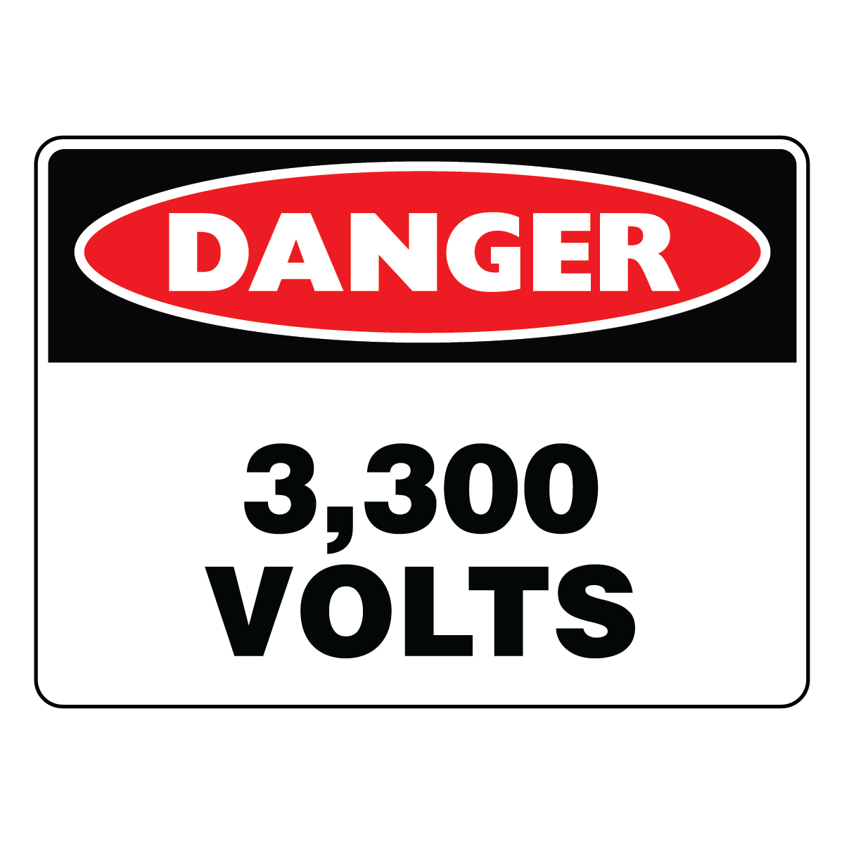 Danger - 3,300 Volts Sign