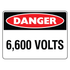 Danger - 6,600 Volts Sign