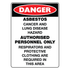 Danger - Asbestos Authorised Personnel Sign