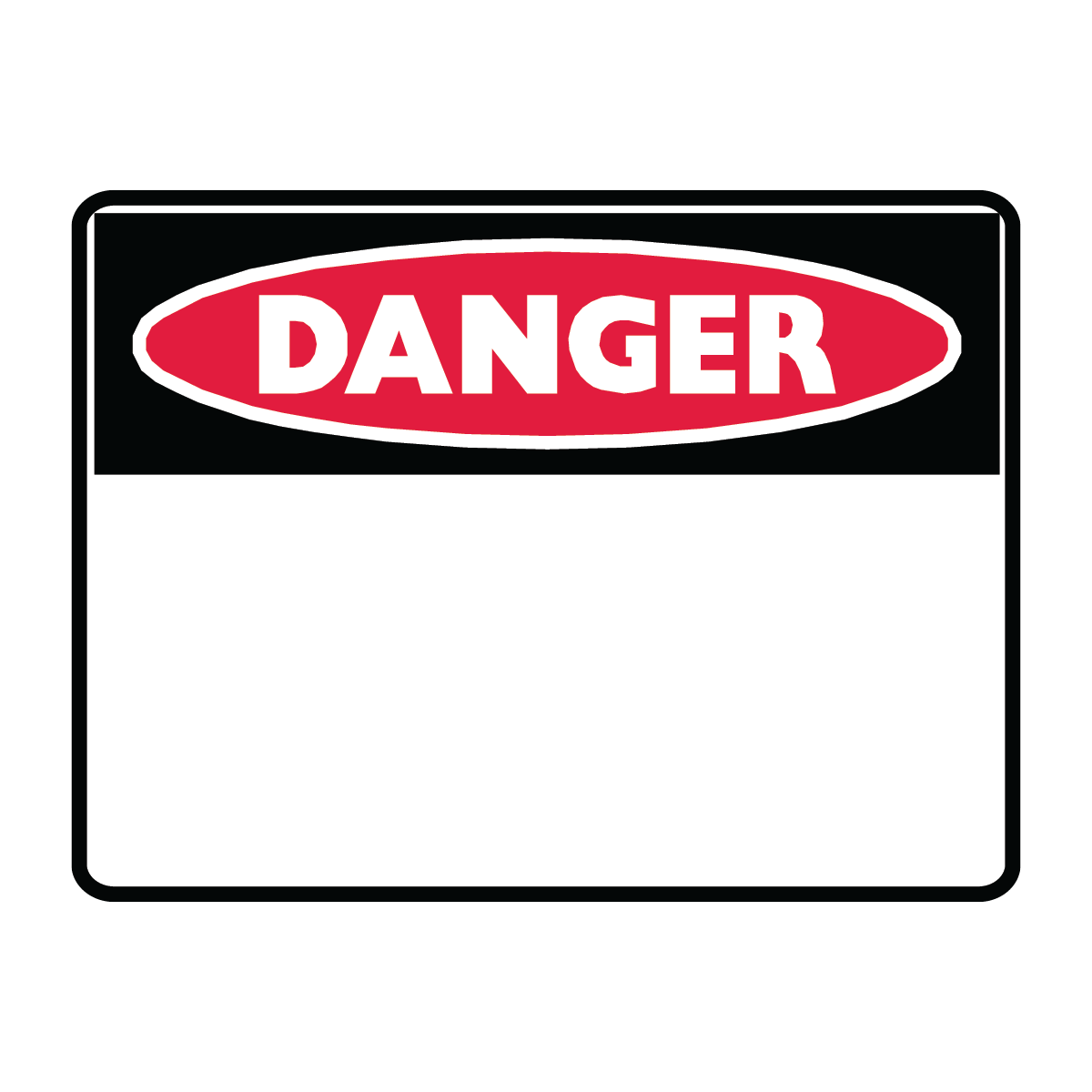 Danger - Blank Sign