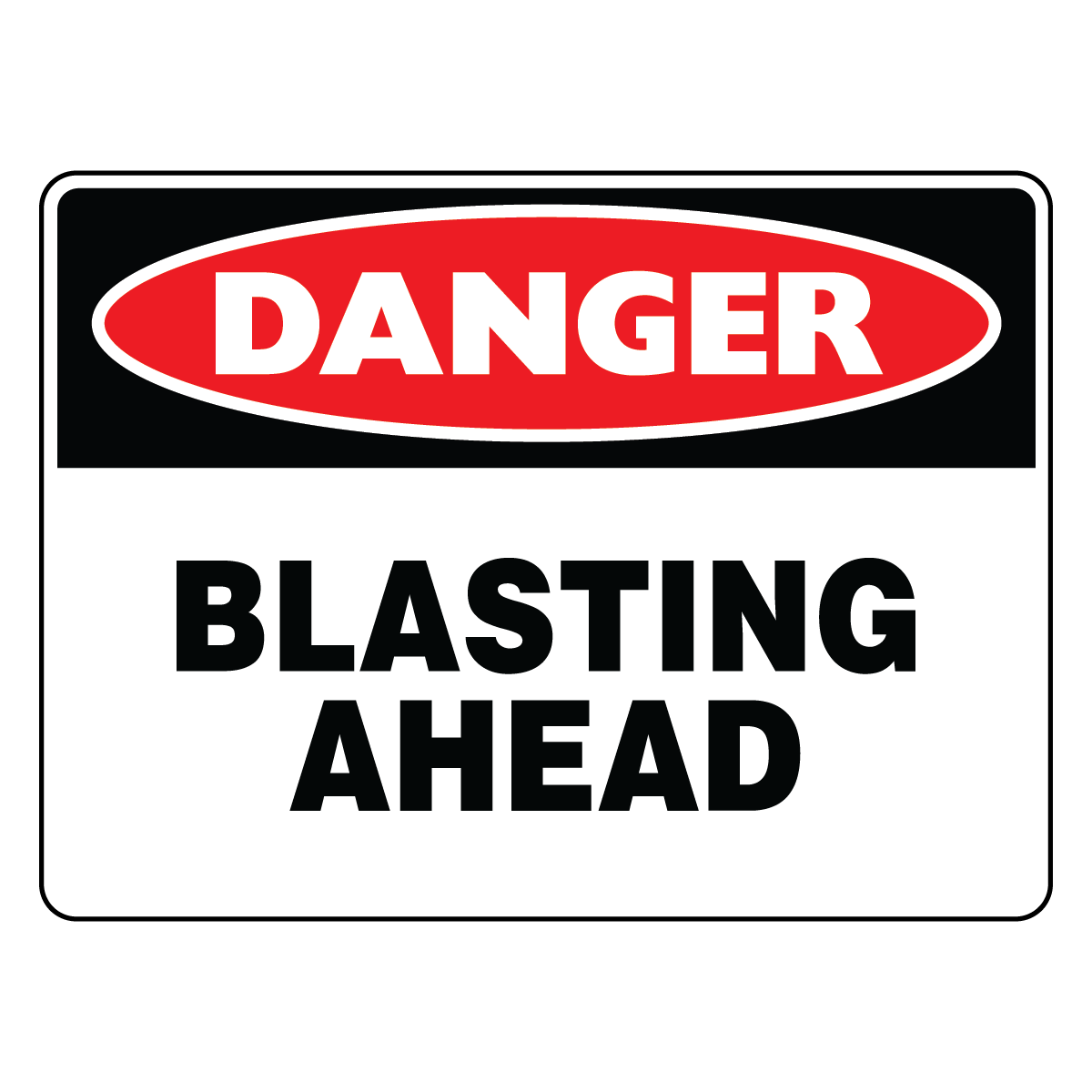 Danger - Blasting Ahead Sign