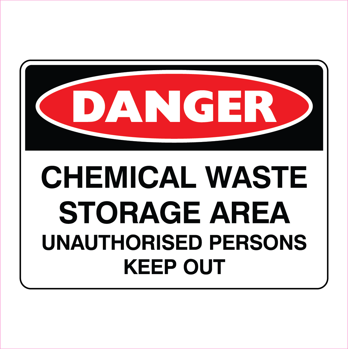 Danger - Chemical Waste Storage Sign