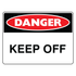 Danger - Keep Off Sign