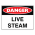 Danger - Live Steam Sign