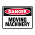 Danger - Moving Machinery Sign