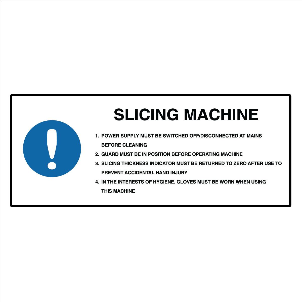 Kitchen And Food Safety - Slicing Machine Sign