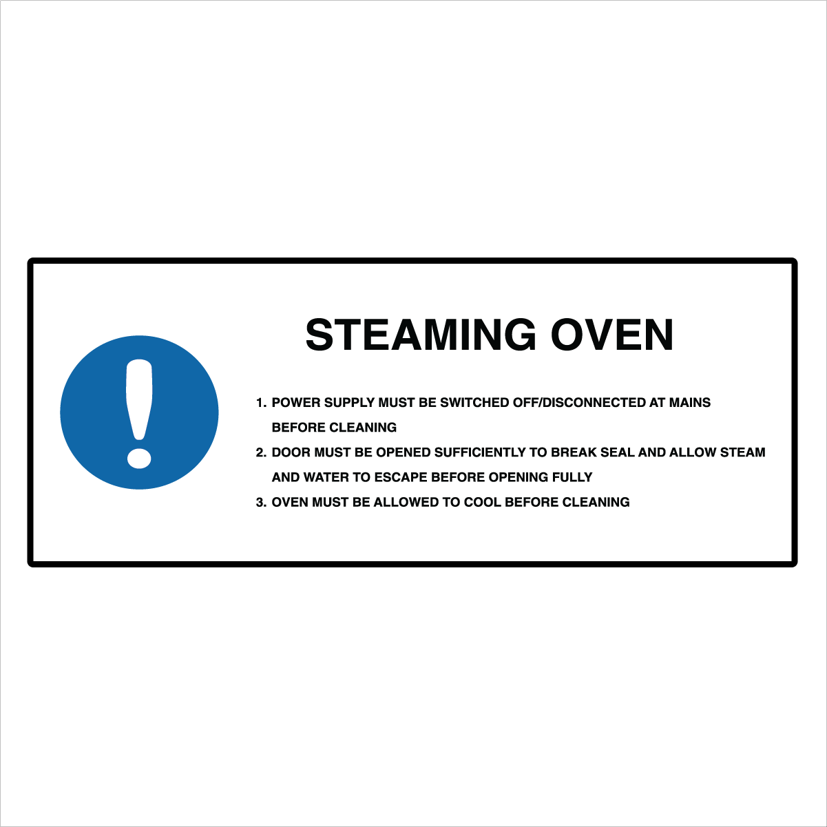 Kitchen And Food Safety - Steaming Oven Sign