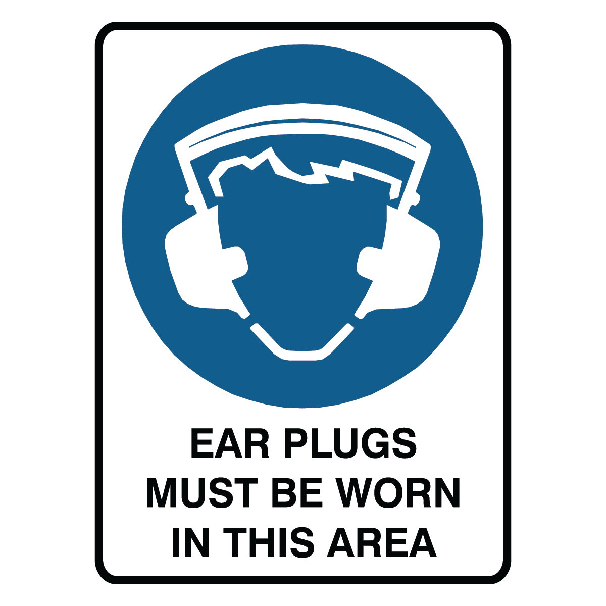 Mandatory - Ear Plugs Area Sign