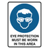 Mandatory - Eye Protection Area Sign