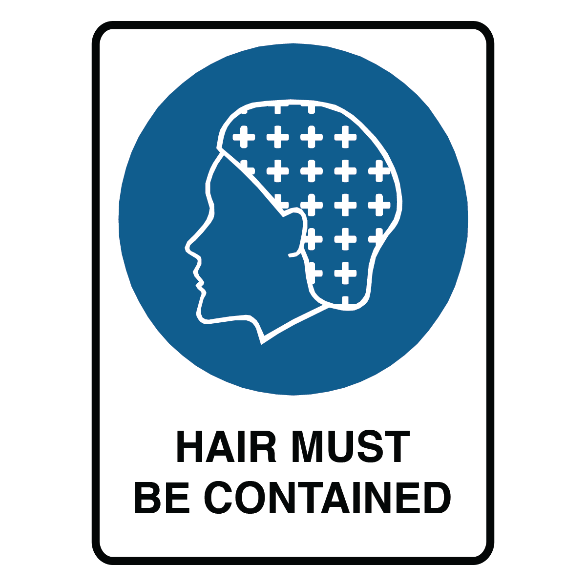 Mandatory - Hair Must Be Contained Sign