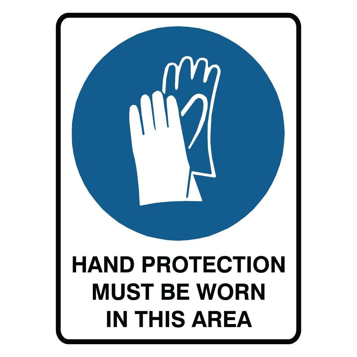 Mandatory - Hand Protection Area Sign