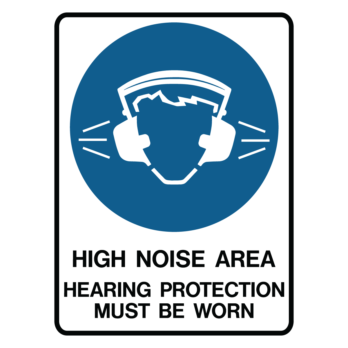 Mandatory - High Noise Area Sign