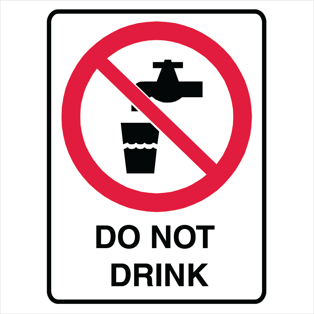 Prohibition - Do Not Drink Sign