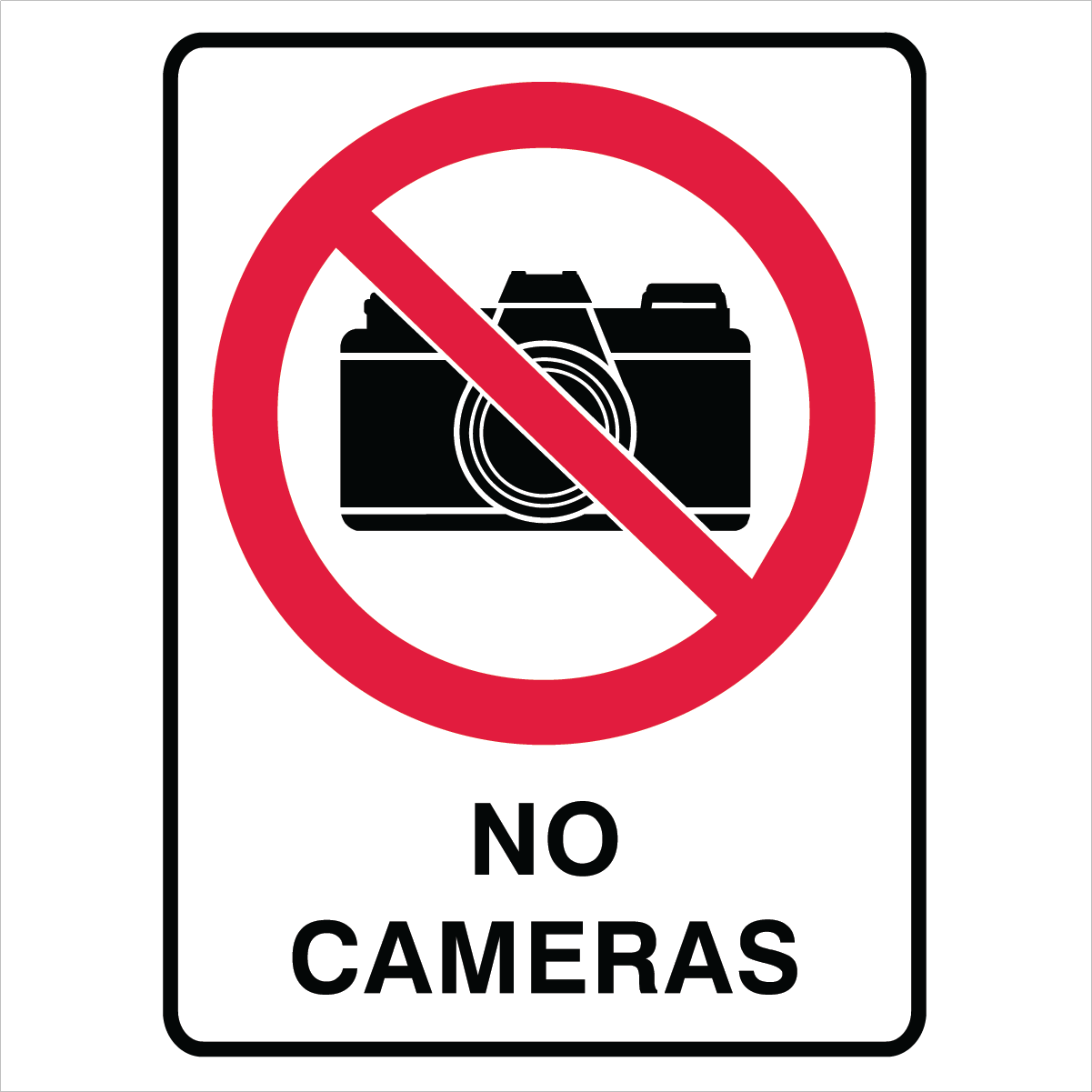 Prohibition - No Cameras Sign