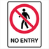 Prohibition - No Entry Sign