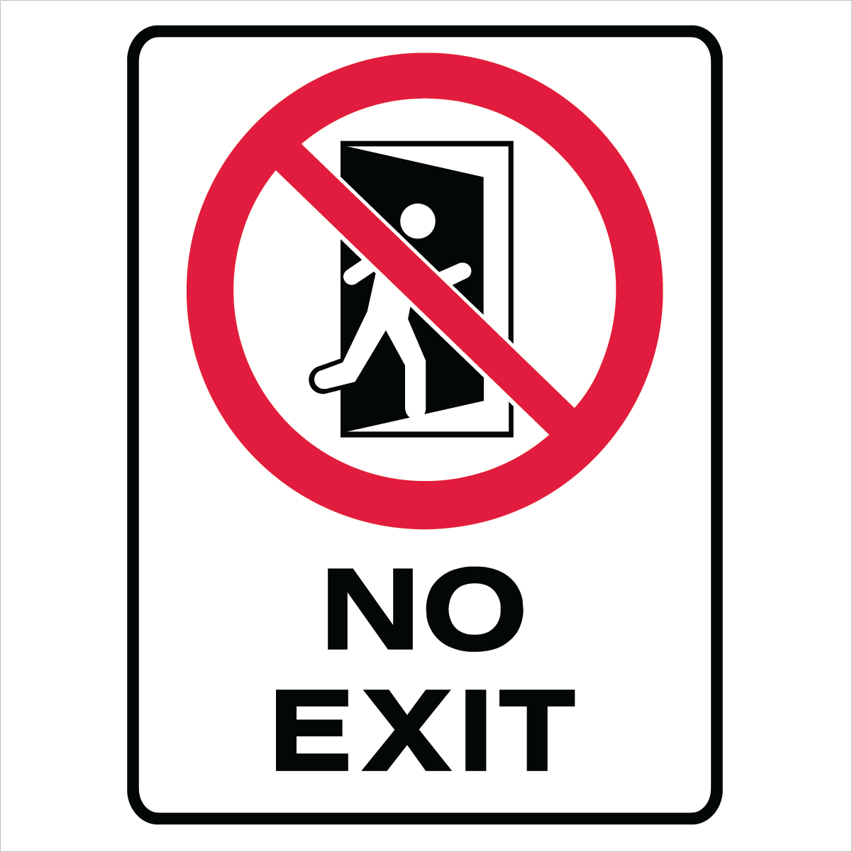 Prohibition - No Exit Sign