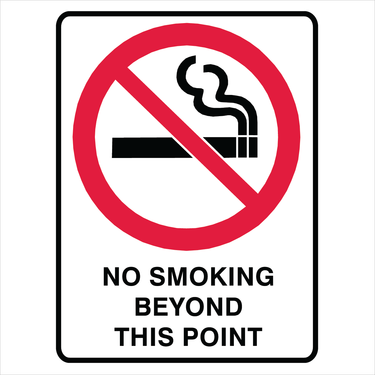 Prohibition - No Smoking Beyond This Point Sign