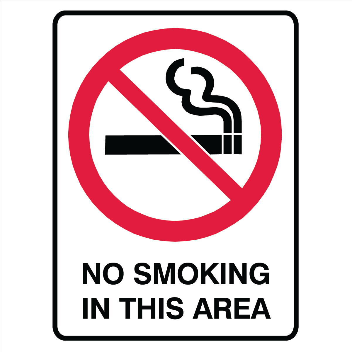 Prohibition - No Smoking In This Area Sign