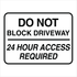 Property - Do Not Block Driveway Sign