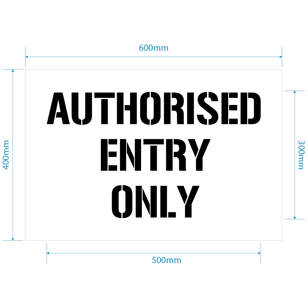 Authorised Entry Only Stencil