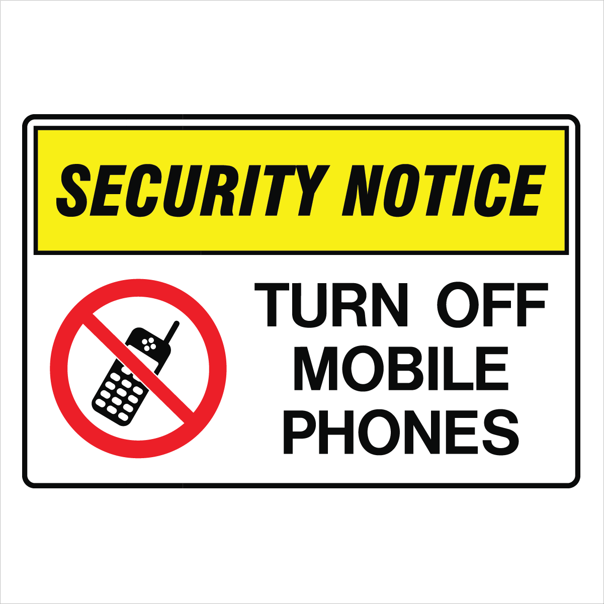 Security - Security Notice Turn Off Phones Signs