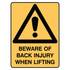 Warning - Beware Of Back Injury Sign