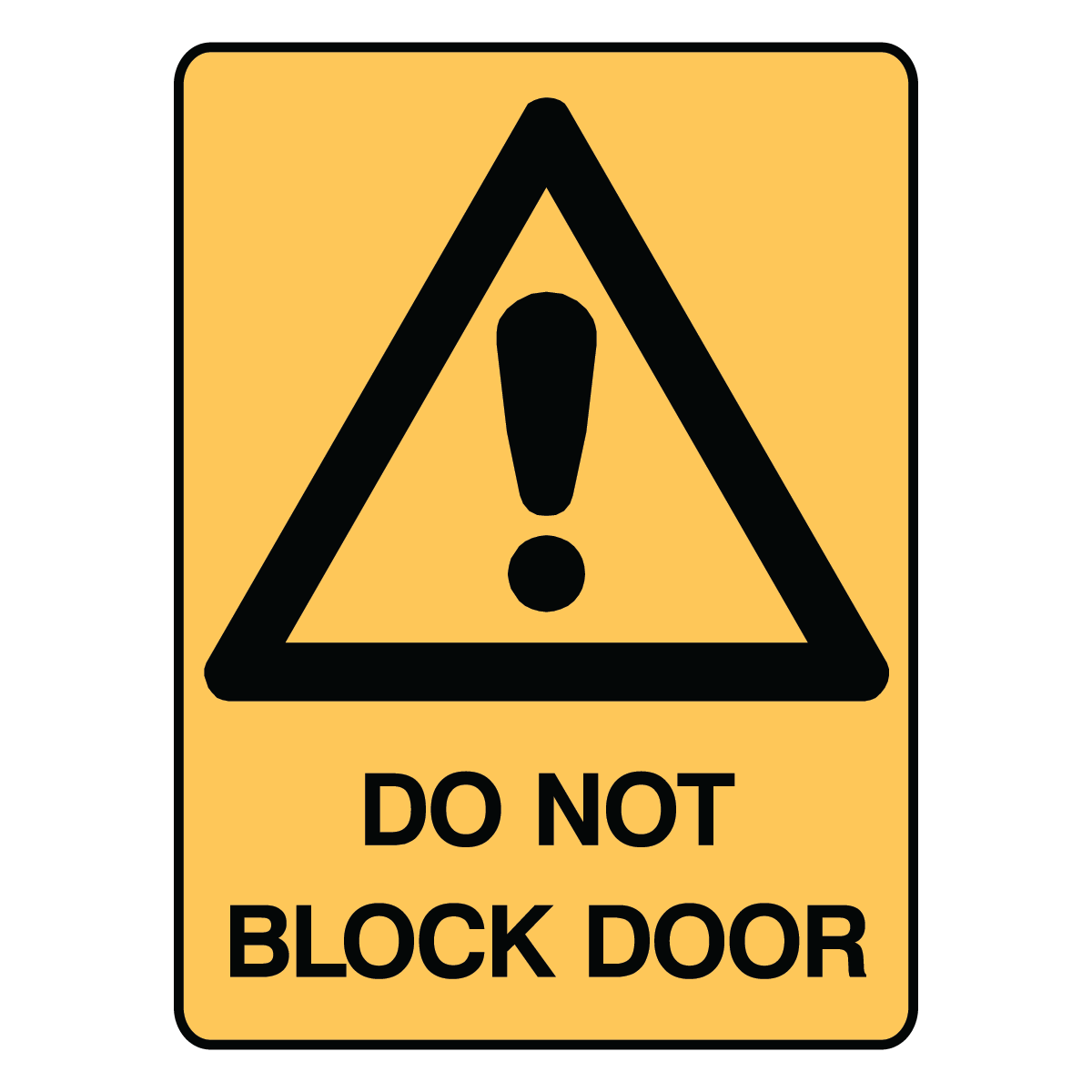 Warning - Do Not Block Door Sign