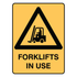 Warning - Forklifts In Use Sign